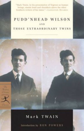 Modern Library Classics: Pudd'nhead Wilson And Those Extraordinary Twins by Mark Twain