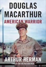 Douglas Macarthur American Warrior