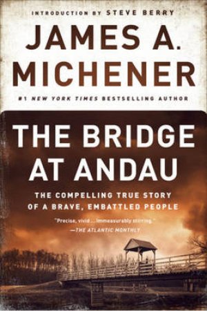 The Bridge At Andau by James A. Michener