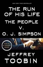 Run Of His Life The The People v O J Simpson
