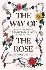 The Way Of The Rose