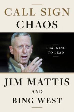 Call Sign Chaos by Jim Mattis & Bing West