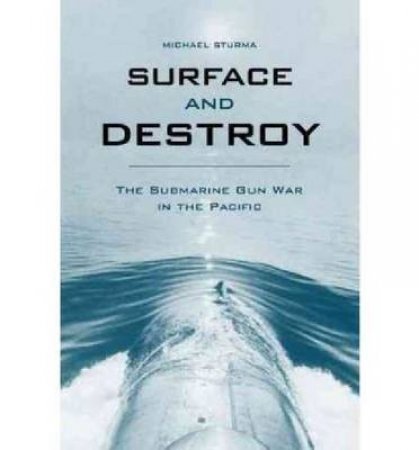 Surface and Destroy by Michael Sturma