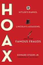 Hoax Hitlers Diaries Lincolns Assassins And Other Famous Frauds