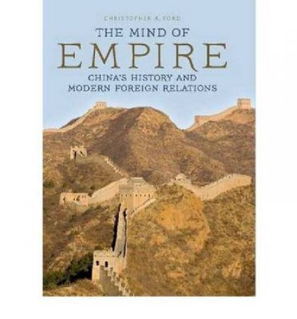 The Mind of Empire by Christopher A. Ford