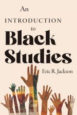 An Introduction to Black Studies