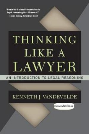 Thinking Like a Lawyer by Kenneth J. Vandevelde