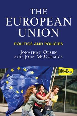 The European Union by Jonathan Olsen & John McCormick