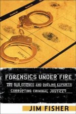 Forensics Under Fire