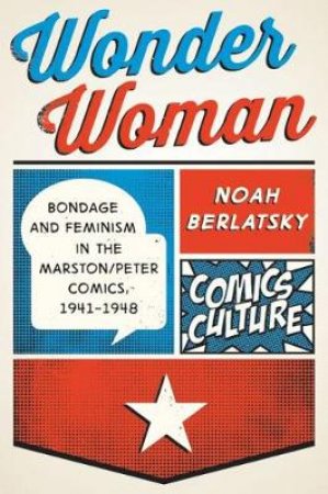 Wonder Woman by Noah Berlatsky