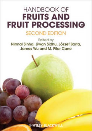 Handbook of Fruits and Fruit Processing by Various