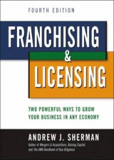Franchising And Licensing Two Powerful Ways To Grow Your Business In Any Economy