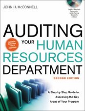 Auditing Your Human Resources Department A StepByStep Guide To Assessing The Key Areas Of Your Program