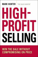 HighProfit Selling Win The Sale Without Compromising On Price