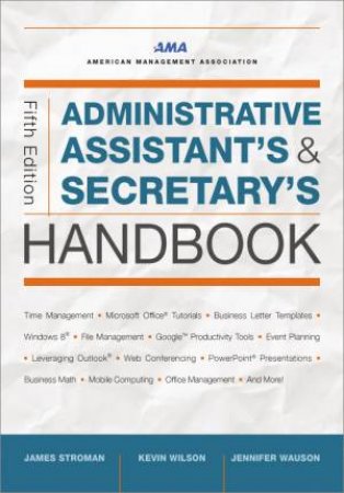 Administrative Assistant's And Secretary's Handbook by James Stroman & Kevin Wilson & Jennifer Wauson