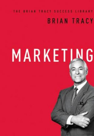 Marketing by Brian Tracy