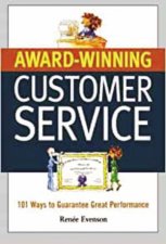 Award Winning Customer Service 101 Ways to Guarantee Great Performance