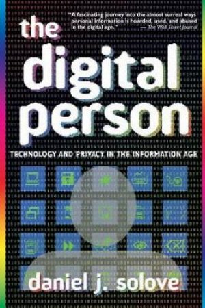 The Digital Person by Daniel J. Solove