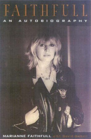 Faithfull by Marianne Faithfull & David Dalton