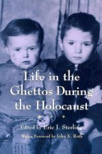 Life In The Ghettos During The Holocaust