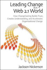 Leading Change in a Web 21 World