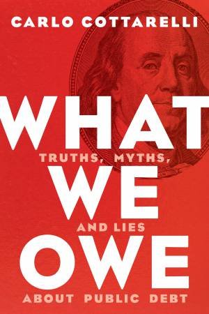 What We Owe by Carlo Cottarelli