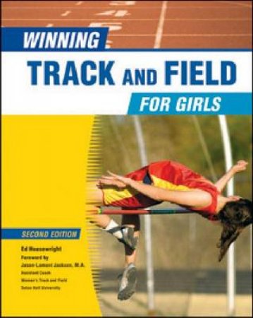 Winning Track and Field for Girls by Ed Housewright & Jason-Lamont Jackson