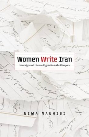 Women Write Iran by Nima Naghibi