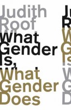 What Gender Is What Gender Does