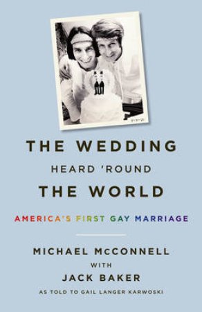 The Wedding Heard 'Round the World by Michael McConnell