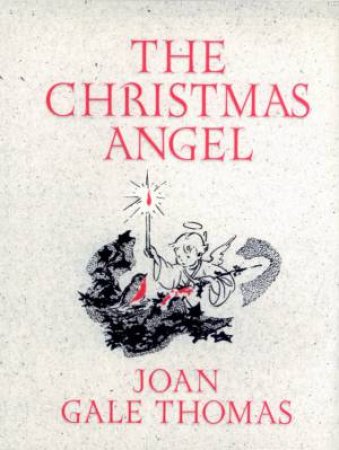 The Christmas Angel by Joan Gale Thomas