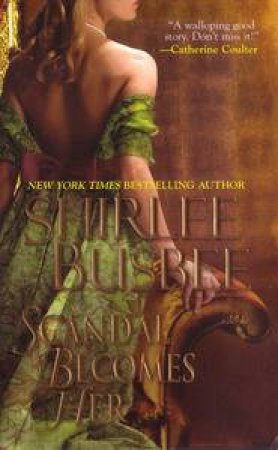 Scandal Becomes Her by Shirlee Busbee