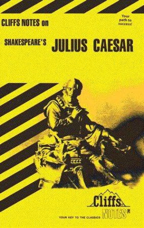 Cliffs Notes On Shakespeare's Julius Caesar by James Vickers
