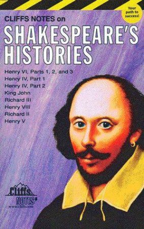 Cliffs Notes On Shakespeare's Histories by Gary Carey & James L Roberts