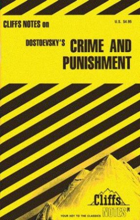 Cliffs Notes On Dostoevsky's Crime And Punishment by James L Roberts