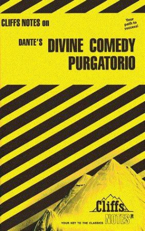 Cliffs Notes On Dante's Divine Comedy II: Purgatorio by Harold M Priest