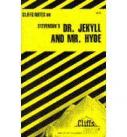 Cliffs Notes On Stevenson's Dr Jekyll And Mr Hyde by James L Roberts