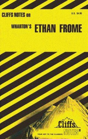 Cliffs Notes On Wharton's Ethan Frome by Philip E Smith
