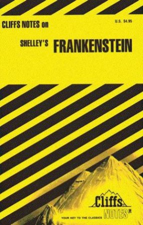 Cliffs Notes On Shelley's Frankenstein by Samual J Umland