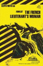 Cliffs Notes On Fowles The French Lieutenants Woman