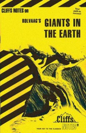 Cliffs Notes On Rolvaag's Giants In The Earth by Frank B Huggins
