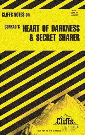 Cliffs Notes On Conrad's Heart Of Darkness & Secret Sharer by Norma Youngbirg