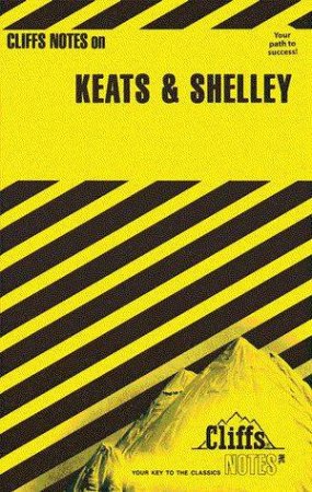 Cliffs Notes On Keats & Shelley by Dougald B MacEachen