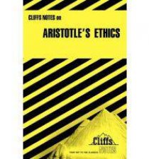 CliffsNotes Aristotles Ethics
