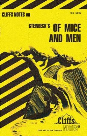 Cliffs Notes On Steinbeck's Of Mice And Men by James Roberts
