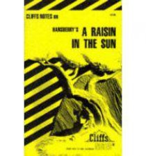 Cliffs Notes On Hansberrys A Raisin In The Sun