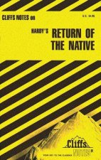 Cliffs Notes On Hardys Return Of The Native