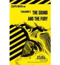 Cliffs Notes On The Sound  The Fury