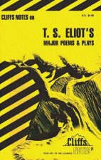 Cliffs Notes On TS Eliots Major Poems  Plays