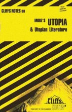 Cliffs Notes On Mores Utopia  Utopian Literature